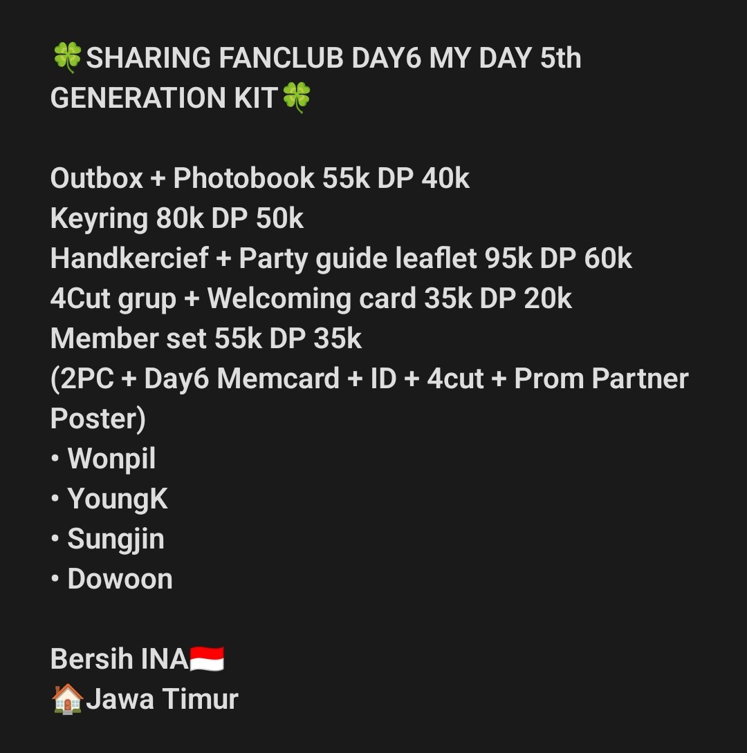 🍀OPEN SHARING DAY6 WELCOMING 5th GEN FANKIT Batch 2🍀
#DaylightZone_PO

Est 500gr
💰Price on pict
✅Bersih INA 
✅️GO Line
🏡JATIM
❌Packing &amp; admin shopee
❌️Cancel &amp; Hnr

데이식스 wts wtb day6 welcoming memberkit youngk wonpil sungjin dowoon handkerchief party guide leaflet