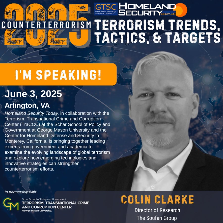 The Soufan Group (@thesoufangroup) on Twitter photo The Terrorism, Transnational Crime and Corruption Center <a href="/TraCCCatGMU/">TraCCCatGMU</a> at George Mason University and GTSC’s Homeland Security Today will co-host the 1st Annual Counterterrorism Summit.
📅 June 3, 2025
📍 Arlington, VA
🗣️ TSG's <a href="/ColinPClarke/">Colin P. Clarke</a>
Register here traccc.gmu.edu/news-events/up… The Terrorism, Transnational Crime and Corruption Center <a href="/TraCCCatGMU/">TraCCCatGMU</a> at George Mason University and GTSC’s Homeland Security Today will co-host the 1st Annual Counterterrorism Summit.
📅 June 3, 2025
📍 Arlington, VA
🗣️ TSG's <a href="/ColinPClarke/">Colin P. Clarke</a>
Register here traccc.gmu.edu/news-events/up…