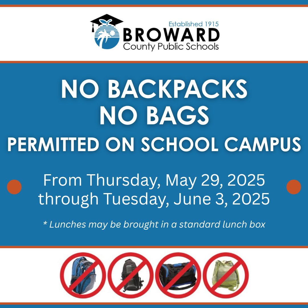 As the school year ends, we are prioritizing the safety of our students and staff by implementing additional safety measures during the final days of school.
NO BACKPACKS
NO BAGS PERMITTED ON SCHOOL CAMPUS
Thursday, May 29 – Tuesday, June 3, 2025