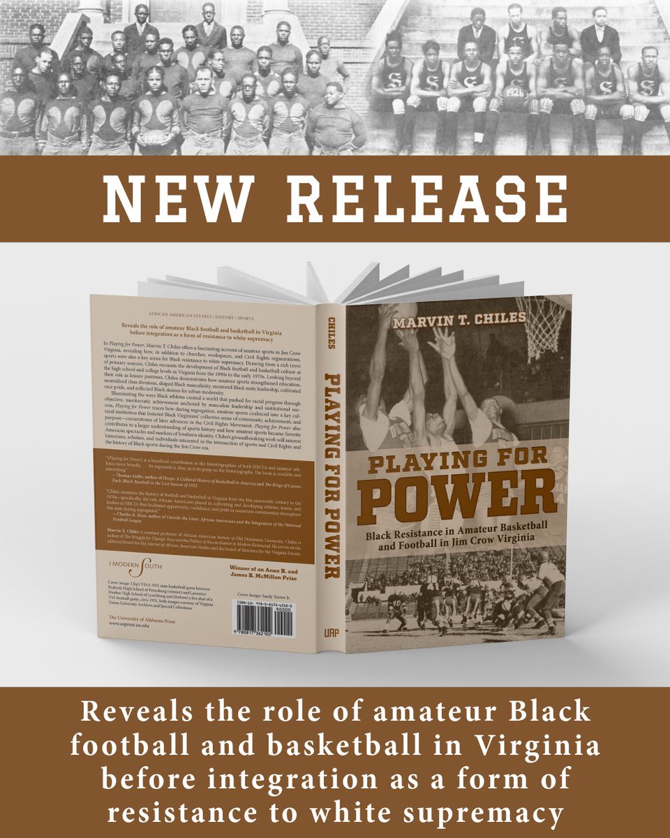 UnivofALPress's tweet image. 🏀🏈 Amateur sports were more than games in Jim Crow Virginia; they were acts of Black resistance and community building. Playing for Power reveals how basketball and football shaped identity, leadership, and pride amid segregation. 🔗tinyurl.com/2v7t8jps #SportsHistory