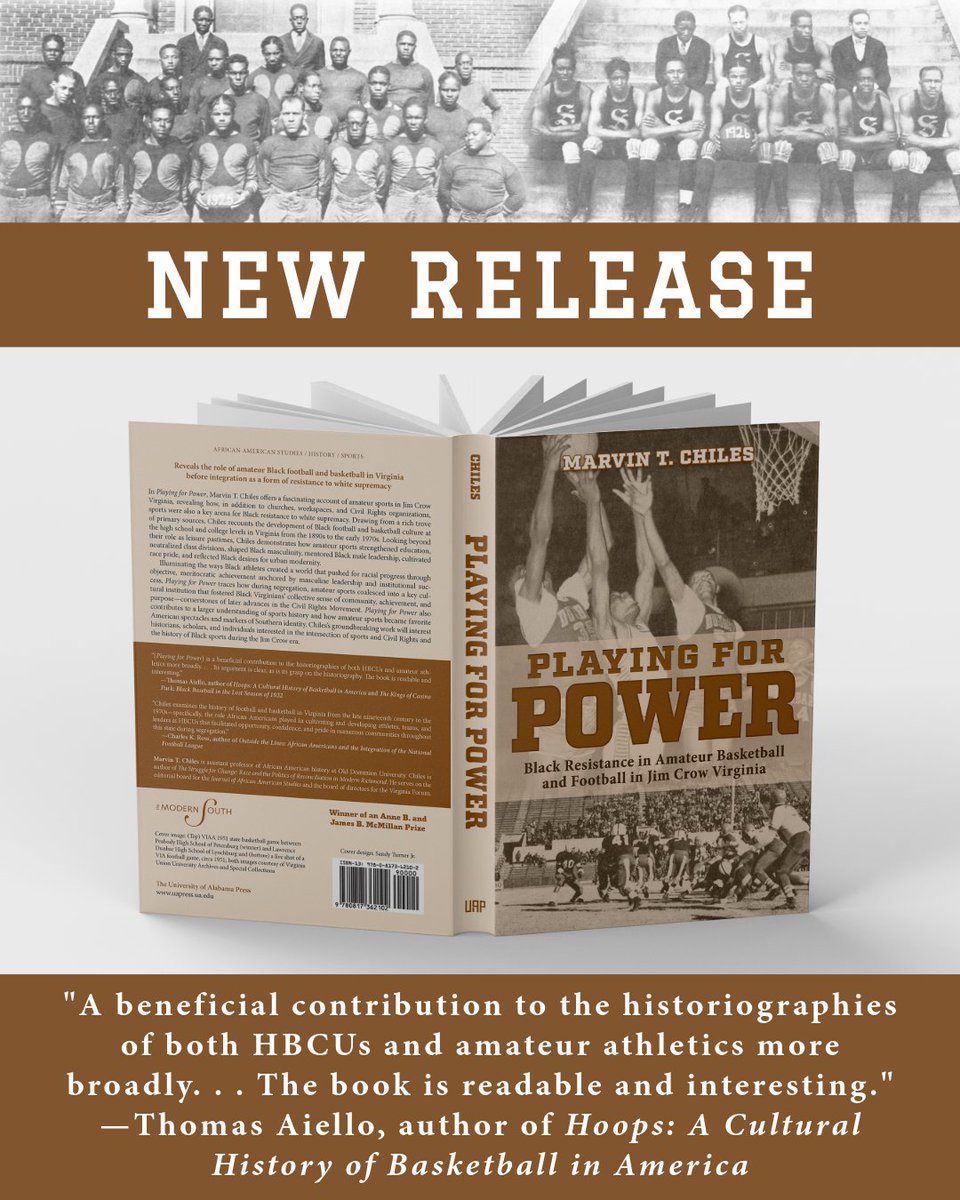 UnivofALPress's tweet image. 🏀🏈 Amateur sports were more than games in Jim Crow Virginia; they were acts of Black resistance and community building. Playing for Power reveals how basketball and football shaped identity, leadership, and pride amid segregation. 🔗tinyurl.com/2v7t8jps #SportsHistory