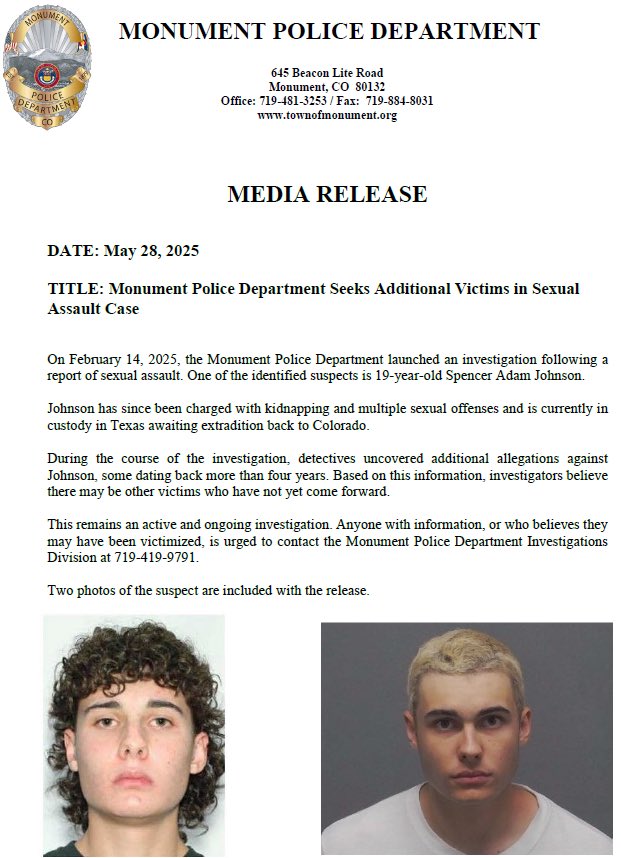 On February 14, 2025 the Monument Police Department launched an investigation following a report of sexual assault. Please see the attached media release for futher. This remains an active investigation.