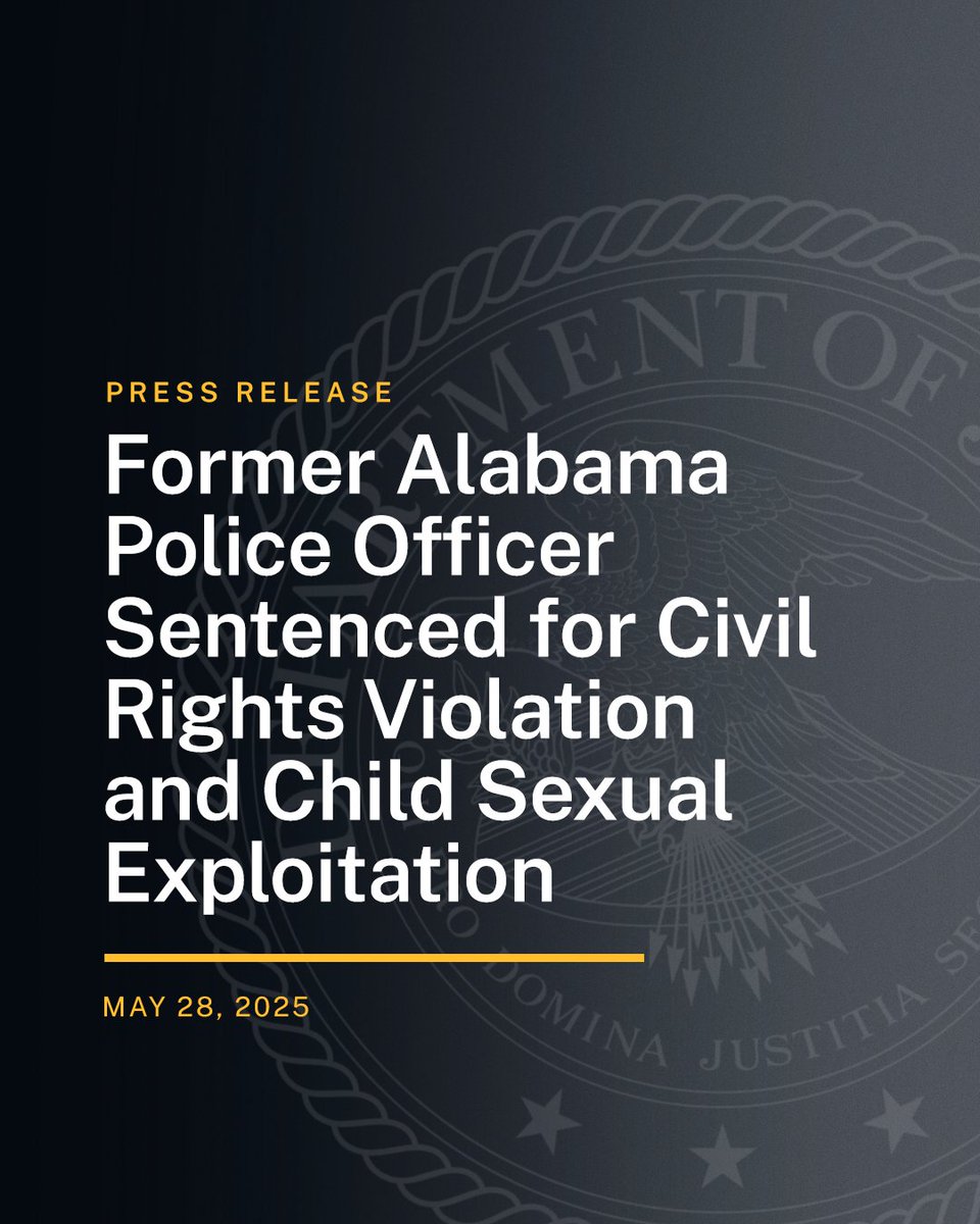 DOJ Civil Rights Division (@civilrights) on Twitter photo Former Alabama Police Officer Sentenced for Civil Rights Violation and Child Sexual Exploitation
🔗: justice.gov/opa/pr/former-… Former Alabama Police Officer Sentenced for Civil Rights Violation and Child Sexual Exploitation
🔗: justice.gov/opa/pr/former-…