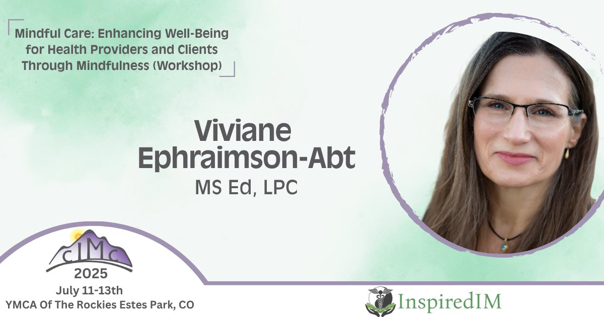 InspiredIMF's tweet image. Get ready to enhance your expertise! We're thrilled to confirm Viviane Ephraimson-Abt will lead a Mindful Care workshop at cIMc 2025!
Details & registration link in our bio!
#cIMc2025 #VivianeEphraimsonAbt #CME #FunctionalMedicine #IntegrativeMedicine #MedicalConference