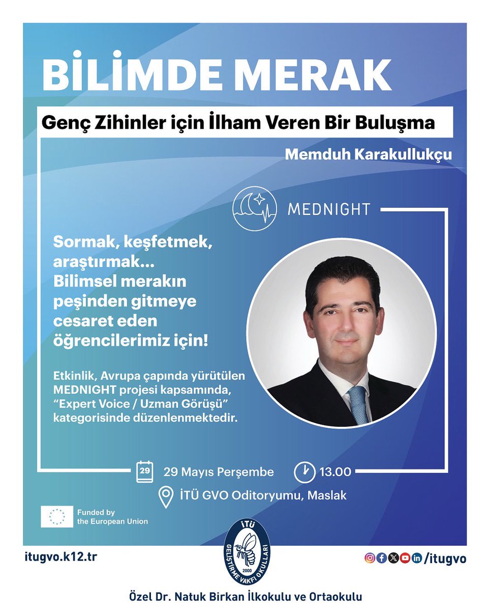 WomenRectors's tweet photo. 🔬 On 29 April 2025, Memduh Karakullukçu will meet 5th–7th graders at @itugvo Dr. Natuk Birkan School with his seminar “Curiosity in Science.”
Part of @MednightEu activities to inspire early scientific thinking. #ScienceForAll #CuriosityInScience #ScienceFestival https://t.co/khoTSt7pP3