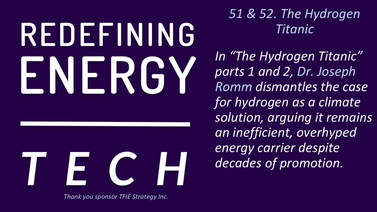 Redef_Energy's tweet image. 🎤 Redefining Energy TECH - Ep51 & 52.
The Hydrogen Titanic
#applepodcast podcasts.apple.com/gb/podcast/red…
#spotify open.spotify.com/show/5wwTdK7Tm…
On *Redefining Energy TECH* @mbarnardca
welcomes Dr Joe Romm, to discuss the Hydrogen debacle