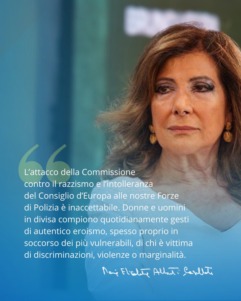 Min_Casellati's tweet photo. L’attacco della Commissione contro il razzismo e l’intolleranza del Consiglio d’Europa alle nostre Forze di Polizia è inaccettabile.
Chi formula giudizi così gravi dovrebbe osservare con maggiore attenzione la realtà italiana: le nostre donne e i nostri uomini in divisa compiono quotidianamente gesti di autentico eroismo, spesso proprio in soccorso dei più vulnerabili, di chi è vittima di discriminazioni, violenze o marginalità.

A tutte le Forze dell’Ordine rinnovo la mia sincera gratitudine e il mio più profondo rispetto.