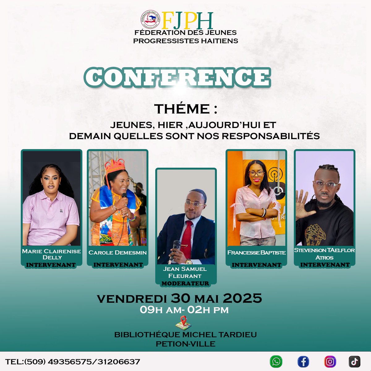 FJPH111's tweet photo. Rejoins-nous la FÉDÉRATION DES JEUNES PROGRESSISTES HAÏTIEN ,FJPH pour une rencontre passionnante :
"Jeunes d’hier, d’aujourd’hui et de demain : quelles sont nos responsabilités ?"
Viens faire entendre ta voix !
#Jeunes #Responsabilités #FJPH #Conférence #Avenir https://t.co/h7DJjUfdb1