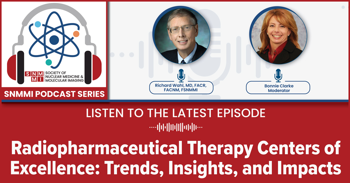 Listen to our latest episode in the SNMMI Podcast Series as Bonnie Clarke and Richard Wahl, MD discuss the Radiopharmaceutical Therapy Centers of Excellence (RPTCOE) program and how nuclear medicine plays a key role in patient care. 

Listen here: snmmi.org/Web/Research-P…