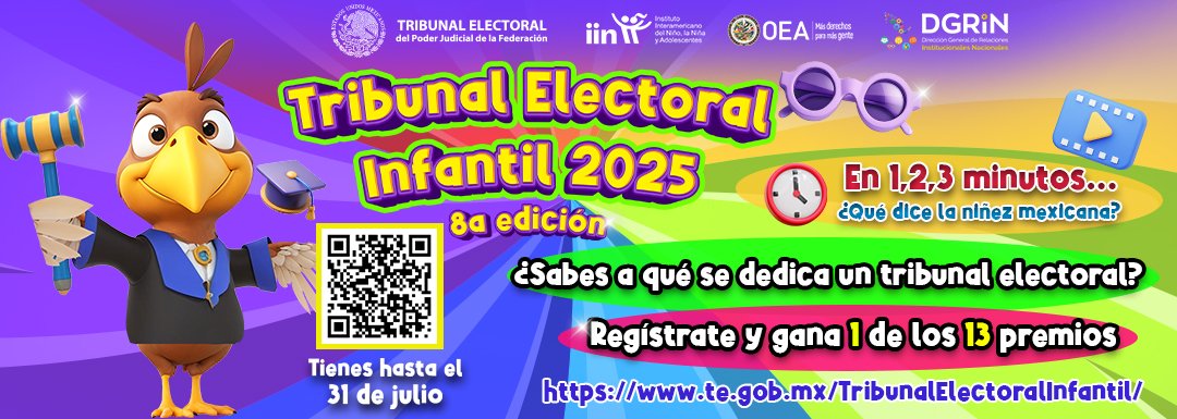 TRIBUNAL ELECTORAL INFANTIL (TEI) 2025
EN 1, 2, 3 MINUTOS... ¿QUÉ DICE LA NIÑEZ MEXICANA?
Si tienes entre 9 y 12 años de edad y quieres ser magistrada o magistrado electoral infantil por un día,
regístrate en: te.gob.mx/TribunalElecto…