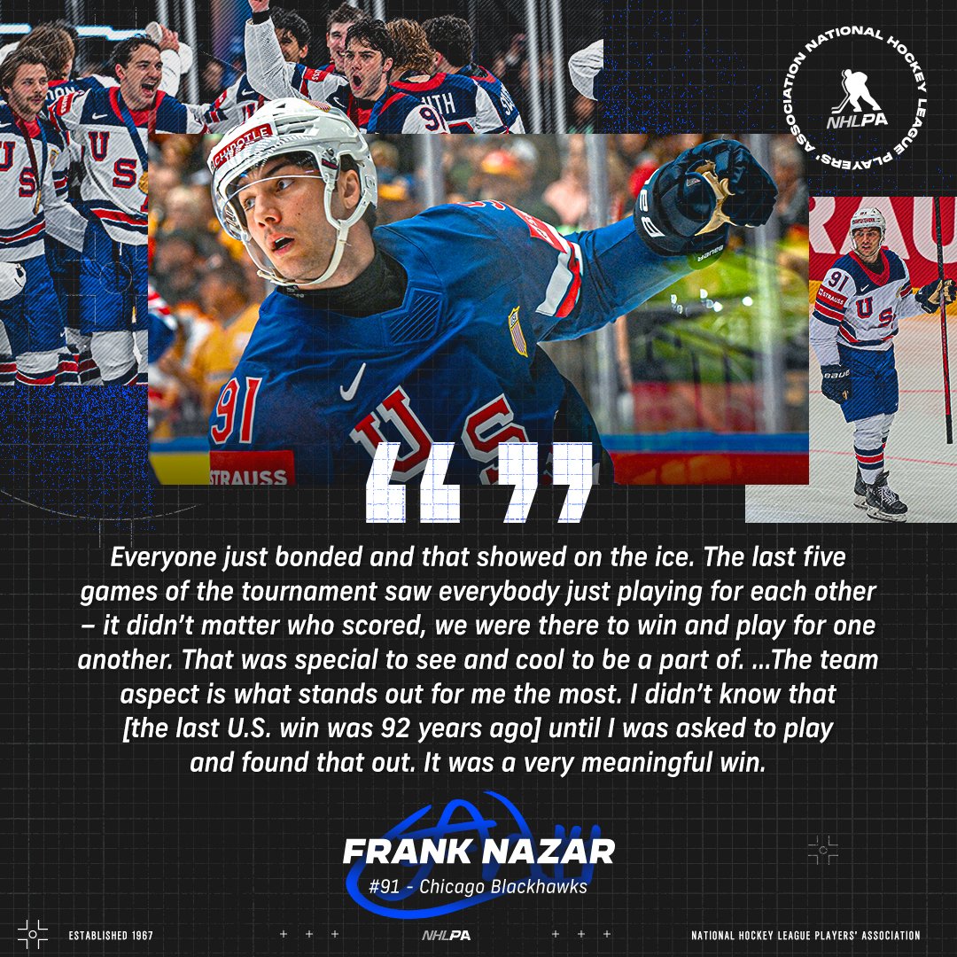 NHLPA (@nhlpa) on Twitter photo From NHLPA Rookie Showcase to #MensWorlds gold, Frank Nazar’s elite potential has been on full display.
The <a href="/NHLBlackhawks/">Chicago Blackhawks</a> rookie led @USAHockey in scoring but credits a quick, strong team bond for success: ply.rs/tgpzqulzom0 From NHLPA Rookie Showcase to #MensWorlds gold, Frank Nazar’s elite potential has been on full display.
The <a href="/NHLBlackhawks/">Chicago Blackhawks</a> rookie led @USAHockey in scoring but credits a quick, strong team bond for success: ply.rs/tgpzqulzom0