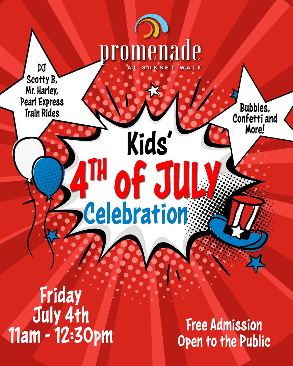 A 4th of July celebration made just for kids! 🇺🇸

Join us at Promenade at Sunset Walk for a star-spangled morning of fun featuring live music with Mr. Harley, dance beats by DJ Scotty B, Pearl Express Train Rides, bubbles, confetti, and more! 

11 AM – 12:30 PM
