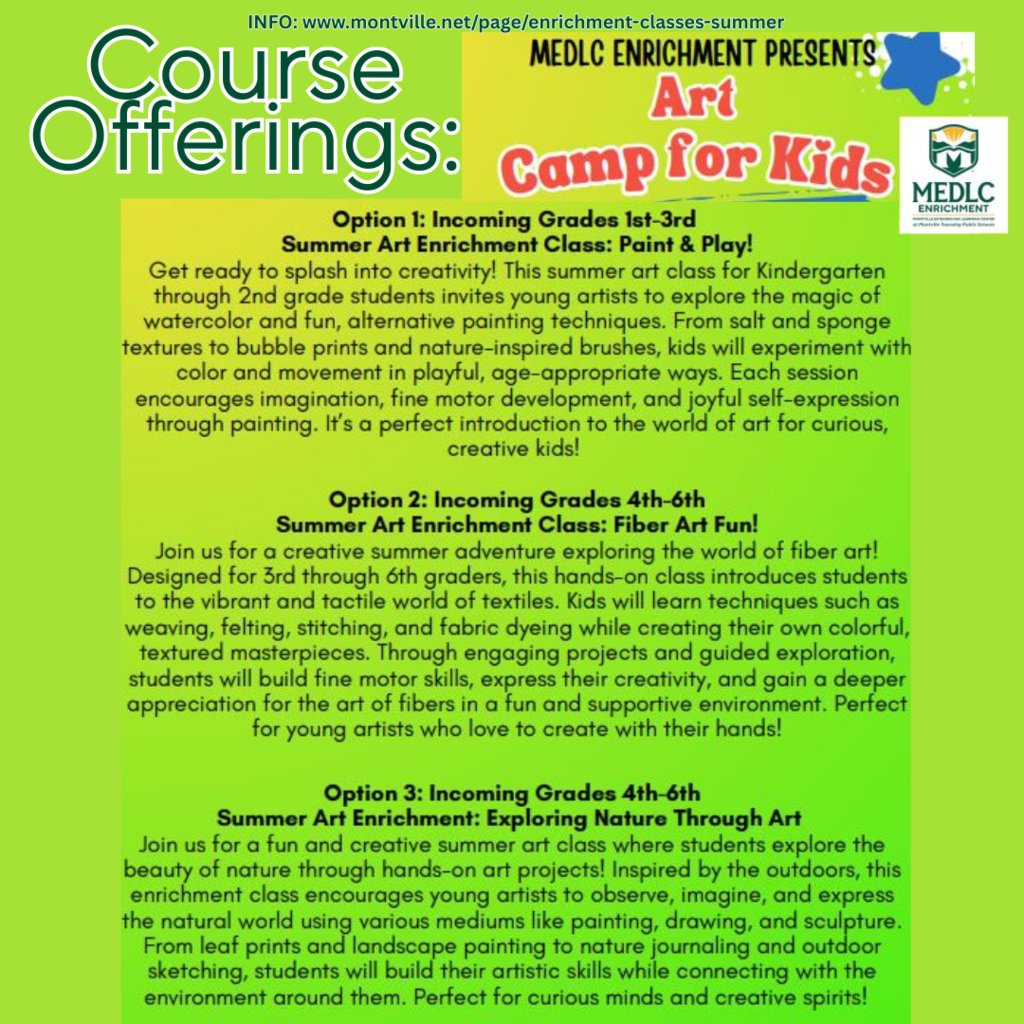SUMMER MEDLC Enrichment! July 7-August 1! A Variety of  classes in Art &amp; Academics! AM &amp; PM choices. A variety of Dates.  A variety for incoming Grades 1-6. SEE MORE INFO: montville.net/page/enrichmen… <a href="/drtagorman/">Dr. Thomas A. Gorman</a>