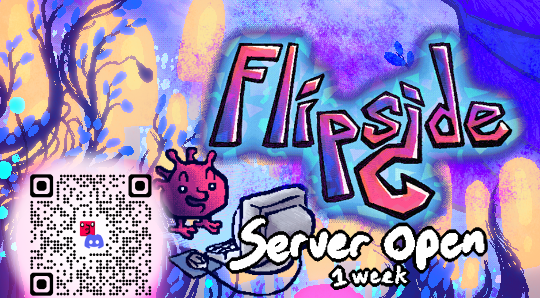 FLIPS¿DE DISCORD IS OPEN FOR A WEEK! invite below!
Flipside is our upcoming visually dense rpgmaker game, im among the artists on the team! we have some bizarre treats several years in the oven, and a nice early community base to join in that loves surreal games. wink