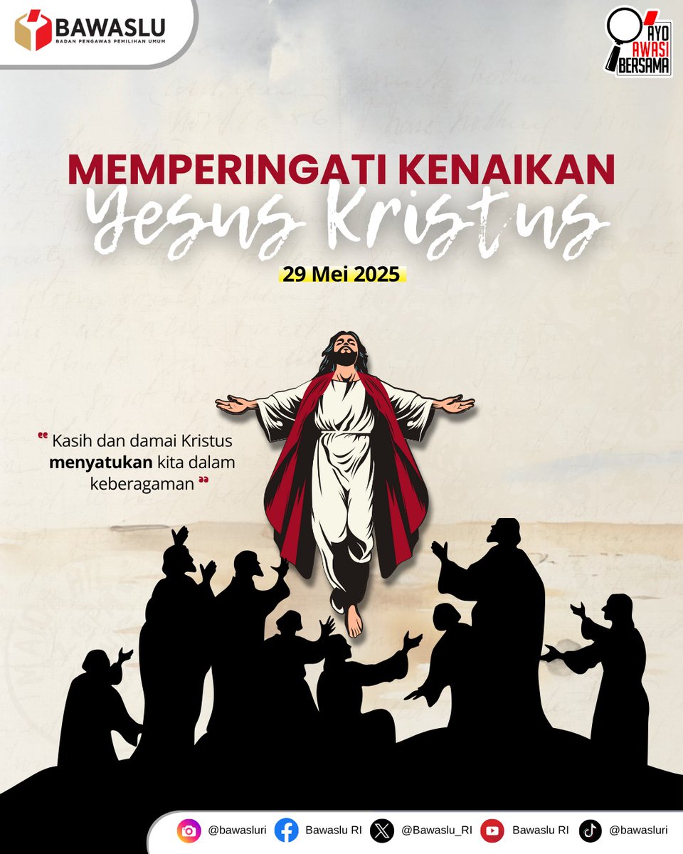 Selamat memperingati Kenaikan Yesus Kristus, #SahabatBawaslu yang merayakan. Kasih-Nya tetap tinggal di dunia menjaga dan menyatukan kita dalam keberagaman. 

#KenaikanYesusKristus