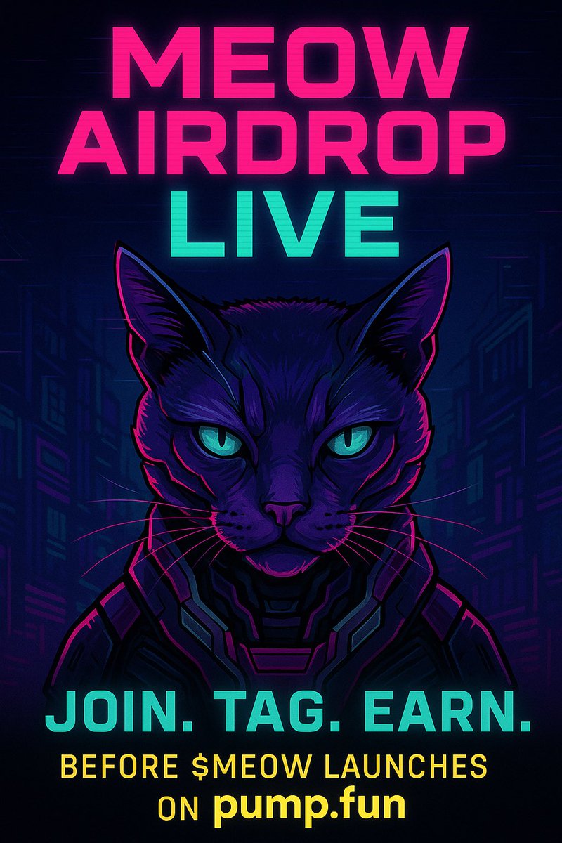 itsmeowio's tweet photo. 🚨 $MEOW AIRDROP IS LIVE 🐾
Join the cyberpunk cat uprising.
✅ Follow @itsmeowio 
✅ Like + RT
✅ Tag 2 meme warriors
✅ Get 1000 $Meow tokens FREE! 🐱

#pumpfun
#Meow
#SolanaMemeCoin https://t.co/17rYKlMXBf