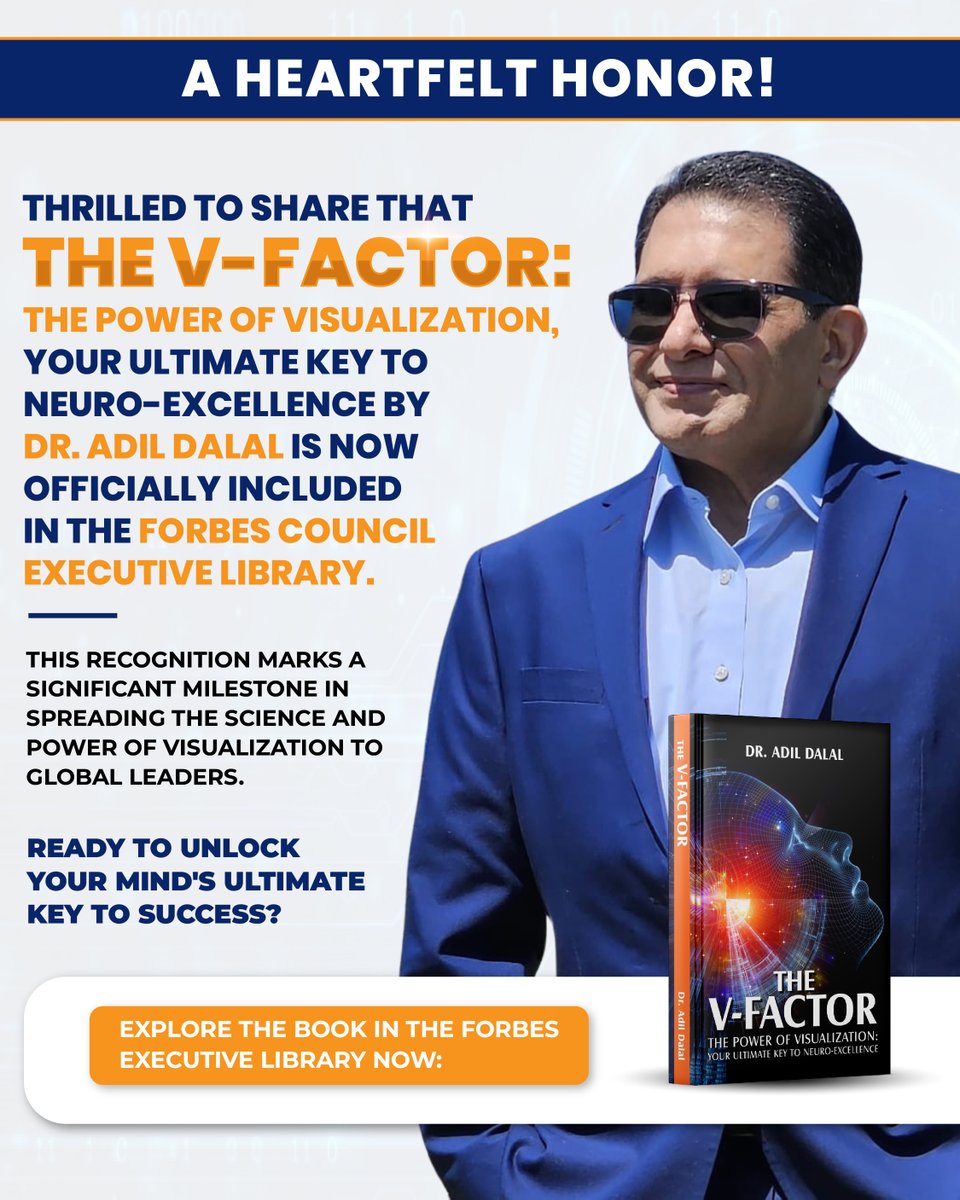 A Milestone Moment!

 The V-Factor by Dr. Adil Dalal is now in the Forbes Executive Library — a global recognition of the science of visualization in success.

🔗 Explore: councils.forbes.com/executive-libr…

#NeuroExcellence #ExecutiveSuccess