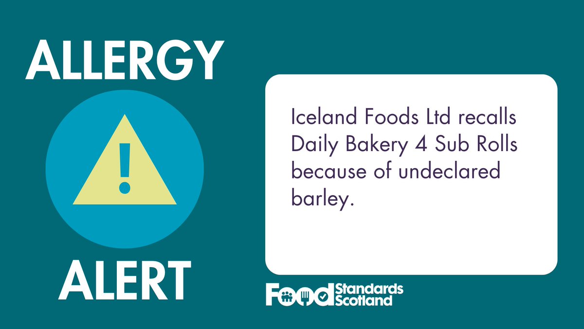 Iceland Foods Ltd is recalling Daily Bakery 4 Sub Rolls because it may contain undeclared barley which is not mentioned on the label. This poses a potential risk to people that have an allergy or intolerance to barley (gluten) - bit.ly/3FfshAt #allergyalert
