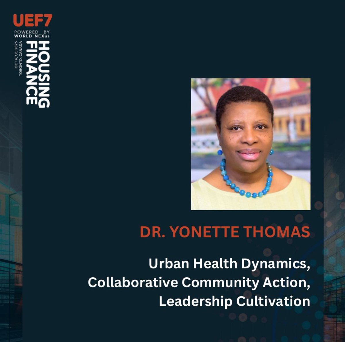 We are pleased to introduce Dr. Yonette Felicity Thomas, a member of the Steering Committee for the 7th Urban Economy Forum (#UEF7), taking place on October 6–8, 2025, in Toronto, Canada. 

#UrbanDevelopment #urbanplanning #sustainabledevelopment #housingfinance