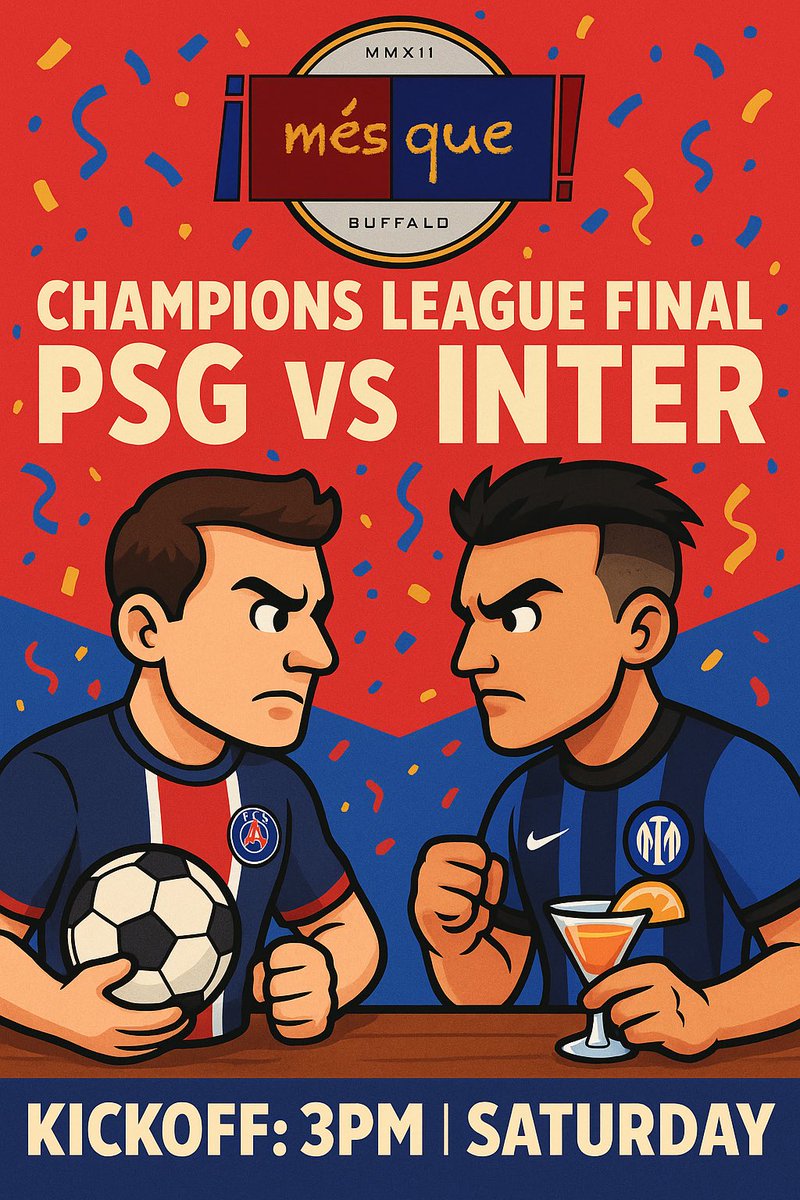 🏆 Champions League Final at Mes Que!
PSG vs Inter Milan
📅 Saturday | ⏰ Kickoff: 3PM

Catch the biggest match in Europe LIVE at Buffalo’s first soccer bar! 🍻⚽️
Come early — seats fill fast!

#UCLFinal #PSG #Inter #BuffaloNY #SoccerBar #MesQue #WatchParty