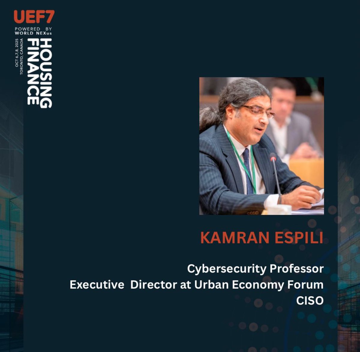 We are pleased to introduce Mr. KAMRAN ESPILI, a member of the Steering Committee for the 7th Urban Economy Forum (#UEF7), taking place on October 6–8, 2025, in Toronto, Canada. 

#UrbanDevelopment #UrbanPlanning #HousingFinance