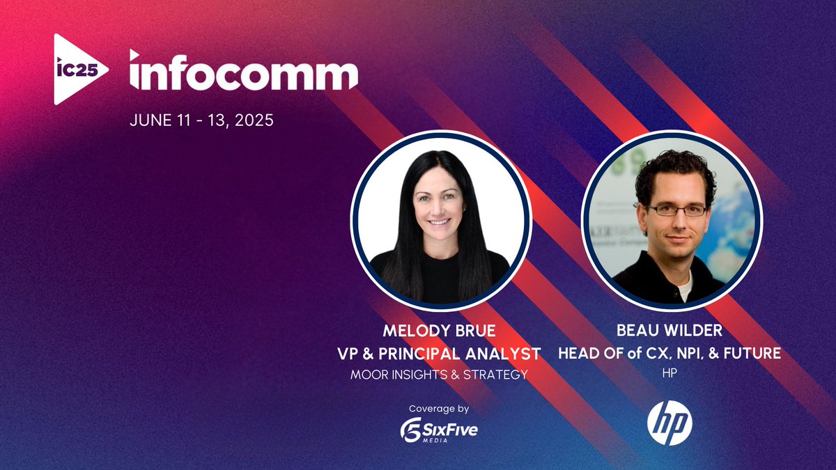 Six Five Media (@thesixfivemedia) on Twitter photo Coming soon from #InfoComm2025!
Tune in with analyst <a href="/MelodyBrue/">Melody Brue</a> (<a href="/MoorInsStrat/">MoorInsightsStrategy</a>) as she sits down with Beau Wilder, <a href="/HP/">HP</a>'s Head of Customer Experiences to share insights on how technology is reshaping the customer experience landscape. sixfivemedia.com/our-events/inf… Coming soon from #InfoComm2025!
Tune in with analyst <a href="/MelodyBrue/">Melody Brue</a> (<a href="/MoorInsStrat/">MoorInsightsStrategy</a>) as she sits down with Beau Wilder, <a href="/HP/">HP</a>'s Head of Customer Experiences to share insights on how technology is reshaping the customer experience landscape. sixfivemedia.com/our-events/inf…