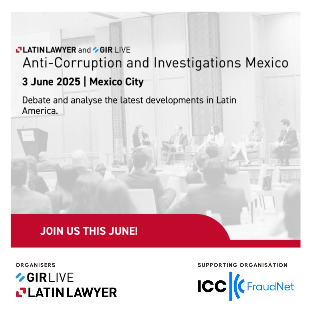 ICC FraudNet is proud to support Latin Lawyer &amp; GIR Live: Anti-Corruption &amp; Investigations Mexico 🇲🇽 on 3 June 2025 in Mexico City!

🎟 Members get 10% off – use code ICC10
🔗 iccfraudnet.org/event/latin-la…

#LatinLawyerLive #GIRLive #AntiCorruption #ICCFraudNet #Investigations