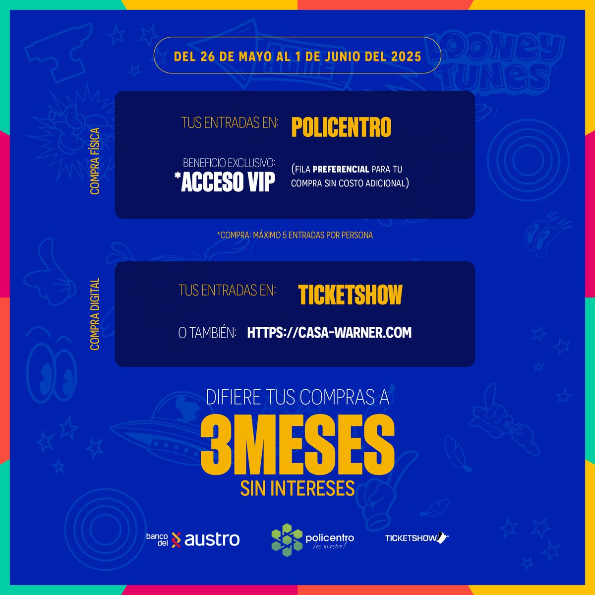 🎬✨ ¡Preventa exclusiva para tarjetahabientes del Banco del Austro! 

¡La magia de Casa Warner llega y tú puedes ser de los primeros en vivirla!
Del 26 de mayo al 1 de junio del 2025, compra tus entradas con beneficios únicos:

🎟️ Compra física Guayaquil en: Policentro
✅ Acceso