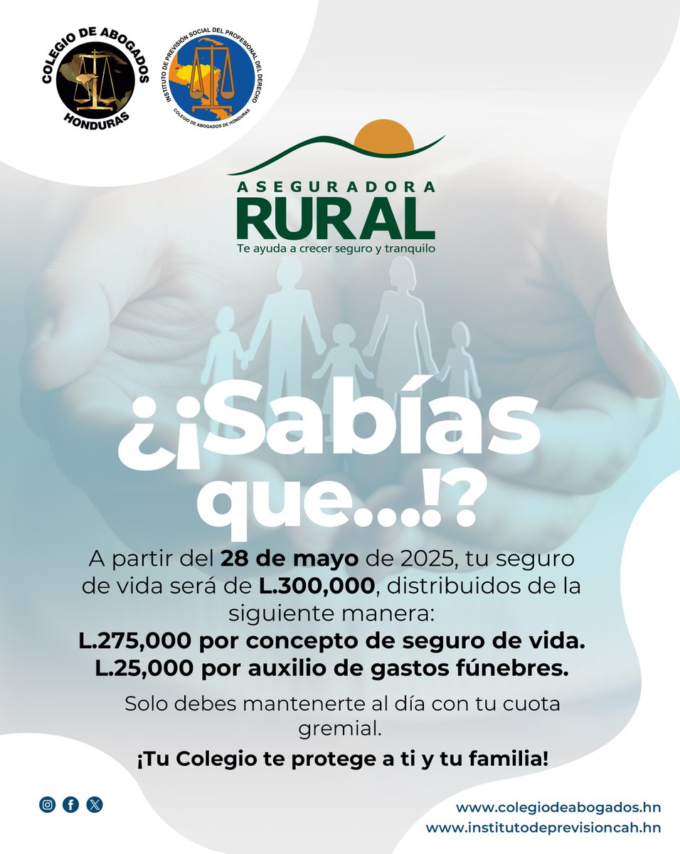 ¿Sabías que…?
A partir del 28 de mayo de 2025, tu seguro de vida será de L.300,000, distribuidos de la siguiente manera:
L.275,000 por concepto de seguro de vida.
L.25,000 por auxilio de gastos fúnebres.