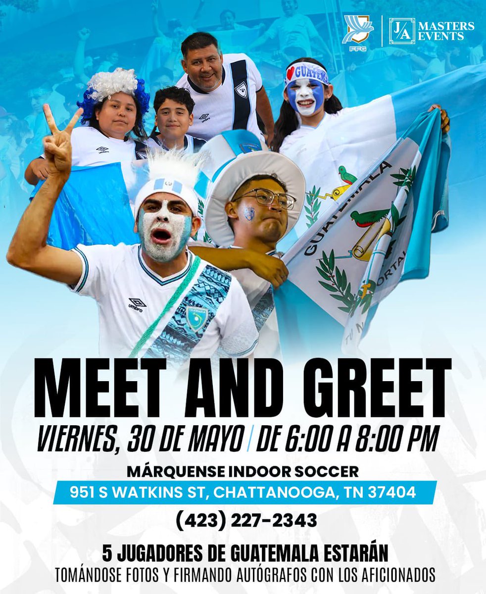 jamastersevents's tweet photo. ¡MEET AND GREET CON LA SELECCIÓN! 🇬🇹🤝🏻🎉
¡NOS VEMOS EN CHATTANOOGA! 🇺🇸

Este viernes 30 de mayo, todos los aficionados chapines están invitados a convivir con 5 jugadores de la Selección Nacional para tomarse fotografías y firmar camisolas. ¡Los esperamos! https://t.co/4BXxmANk9E