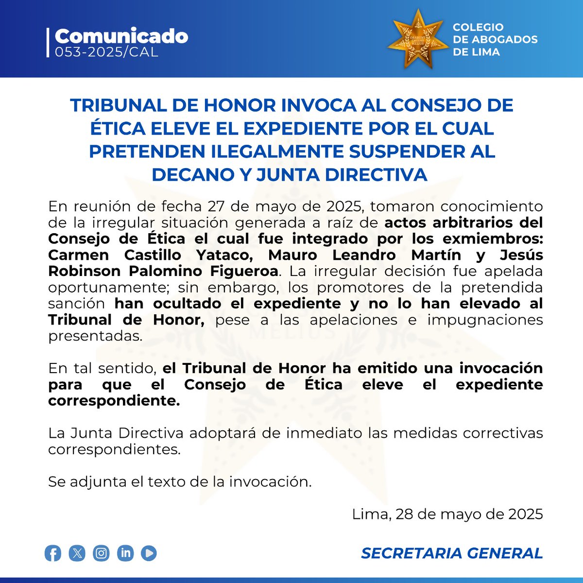 CALPERUOFICIAL's tweet photo. 🔵📢 #CALinforma | TRIBUNAL DE HONOR INVOCA AL CONSEJO DE ÉTICA ELEVAR EL EXPEDIENTE POR EL CUAL PRETENDEN ILEGALMENTE SUSPENDER AL DECANO Y JUNTA DIRECTIVA
En reunión de fecha 27 de mayo de 2025, tomaron conocimiento de la irregular situación generada a raíz de actos arbitrarios del Consejo de Ética el cual fue integrado por los exmiembros: Carmen Castillo Yataco, Mauro Leandro Martín y Jesús Robinson Palomino Figueroa. La irregular decisión fue apelada oportunamente; sin embargo, los promotores de la pretendida sanción han ocultado el expediente y no lo han elevado al Tribunal de Honor, pese a las apelaciones e impugnaciones presentadas.
En tal sentido, el Tribunal de Honor ha emitido una invocación para que el Consejo de Ética eleve el expediente correspondiente.
La Junta Directiva adoptará de inmediato las medidas correctivas correspondientes.
Se adjunta el texto de la invocación.
Lima, 28 de mayo de 2025