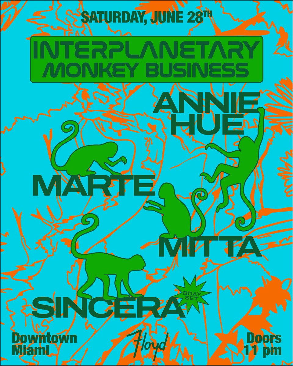 IM GEEEKIN

Saturday, June 28th - <a href="/planetmarte_/">MARTE</a> brings
Interplanetary: Monkey Business edition to <a href="/floydmiami/">floydmiami</a> 

Can’t wait to share the decks con mis monasss

🐒 <a href="/anniiehue/">annie 𓆩♡𓆪</a>
🐒 <a href="/planetmarte_/">MARTE</a>
🐒 <a href="/queengubblebum/">S 𐙚</a> (bday set)

MIAMI📍PULL UP 🗣️

🎟️: dice.fm/event/53n7ml-i…