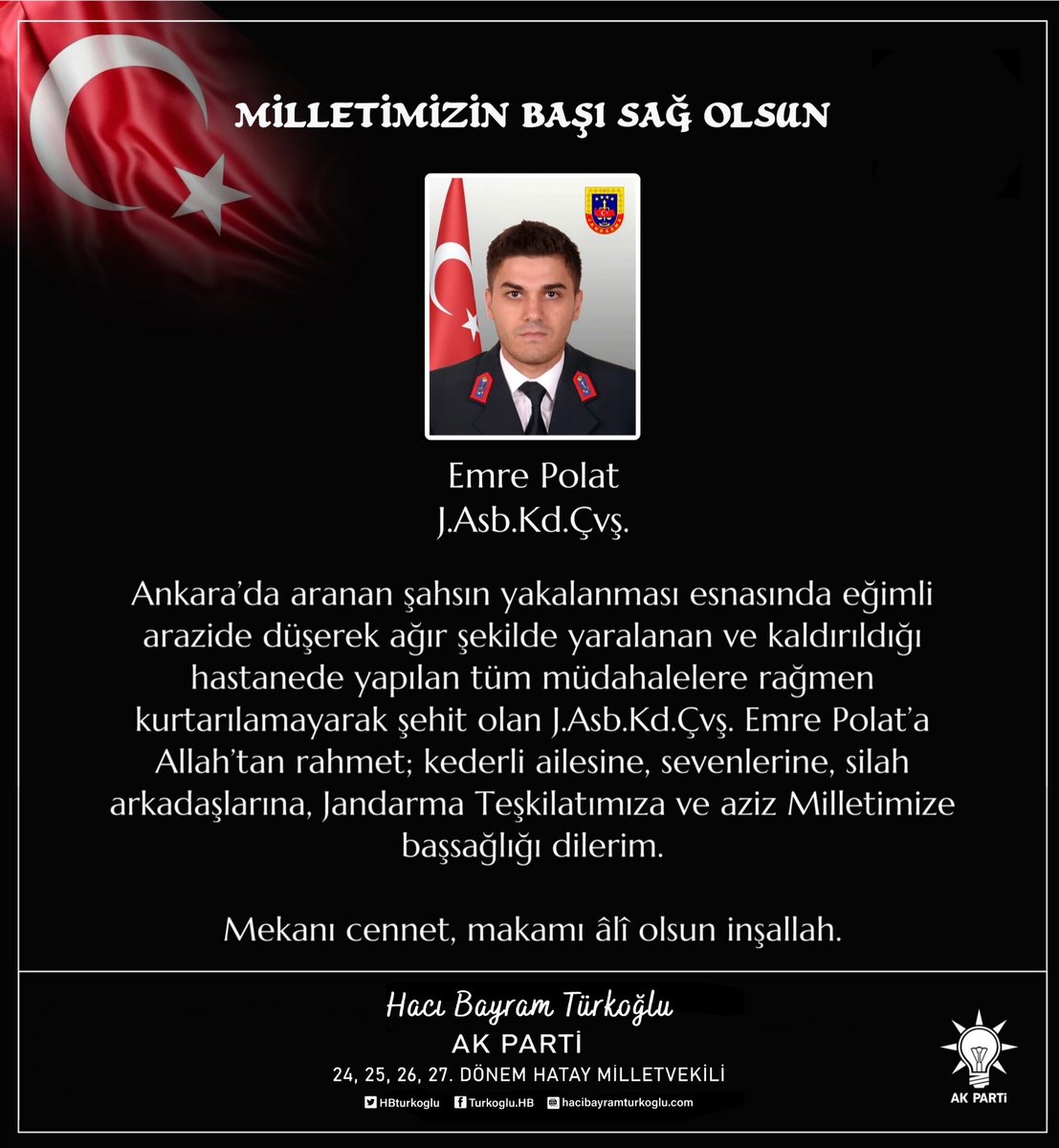 HBTurkoglu's tweet photo. 📌Ankara İl Jandarma Komutanlığı Emrinde Görevi Esnasında Geçirdiği Kaza Sonucu Yaralanan ve Kaldırıldığı Hastanede Şehit Olan Jandarma Astsubay Kıdemli Çavuş #EmrePolat'a Yüce Allah’tan Rahmet; Kederli Ailesi, Sevenleri, Silah Arkadaşları ve Aziz Milletimize Başsağlığı Diliyorum 🌹🤲🇹🇷