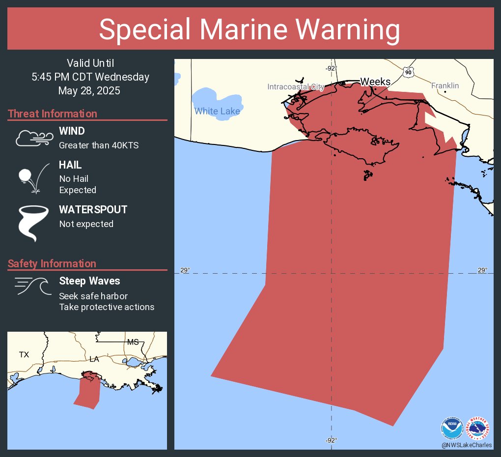 Special Marine Warning including the Waters from Intracoastal City to Cameron LA from 20 to 60 NM, Waters from Lower Atchafalaya River to Intracoastal City LA from 20 to 60 NM and Coastal waters from Intracoastal City to Cameron LA out 20 NM until 5:45 PM CDT