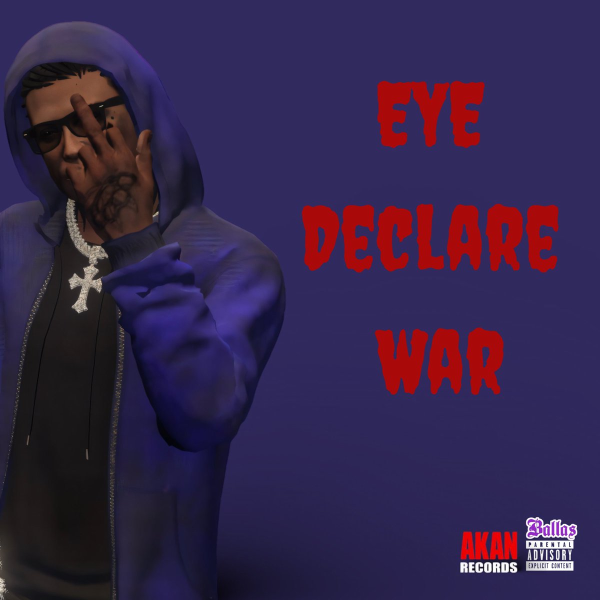 GtaRodrick's tweet image. Eye Declare War the Album
@AKANRECORDS 
@CloudSoundGTA