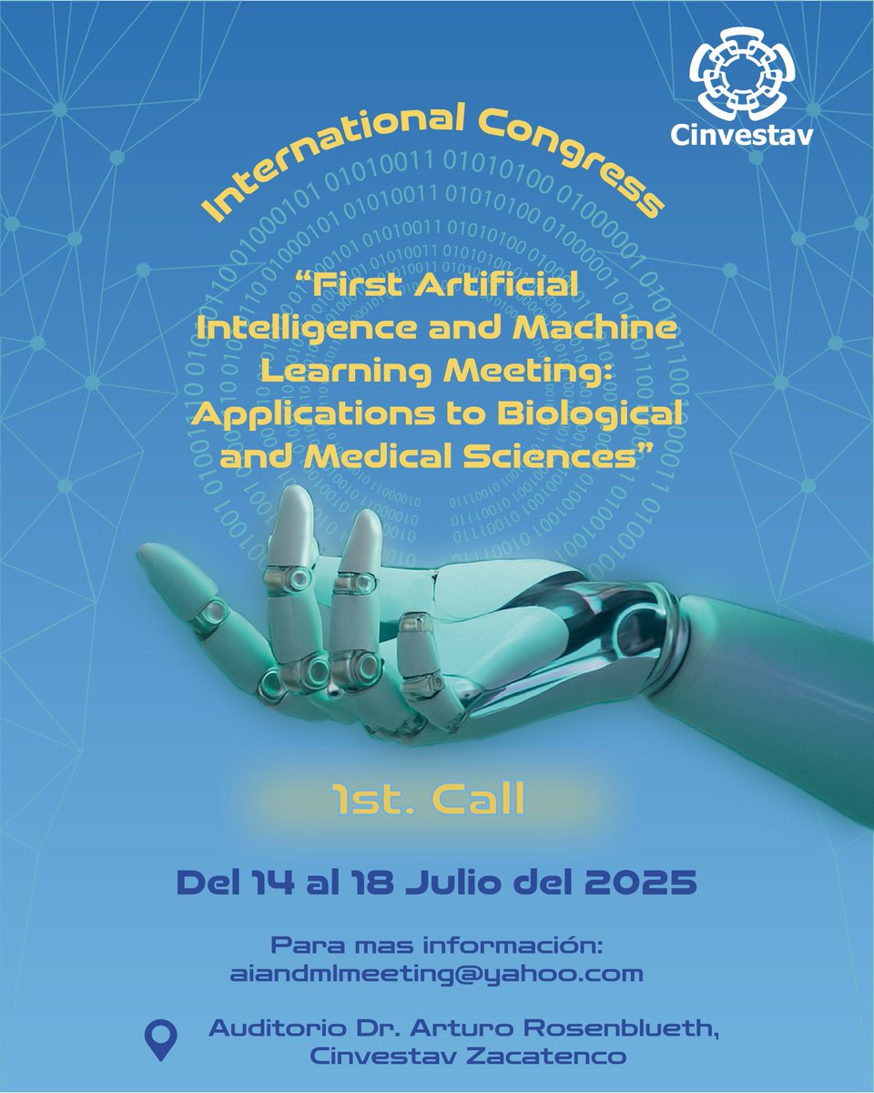 Cinvestav (@cinvestav) on Twitter photo 🚨Congreso internacional🚨
🗓️ 14 al 18 de julio
📍 Auditorio Arturo Rosenblueth
🪧 First Artificial Intelligence and Machine Learning Meeting: Applications to Biological Sciences
📨 aiandmlmeeting@yahoo.com 🚨Congreso internacional🚨
🗓️ 14 al 18 de julio
📍 Auditorio Arturo Rosenblueth
🪧 First Artificial Intelligence and Machine Learning Meeting: Applications to Biological Sciences
📨 aiandmlmeeting@yahoo.com