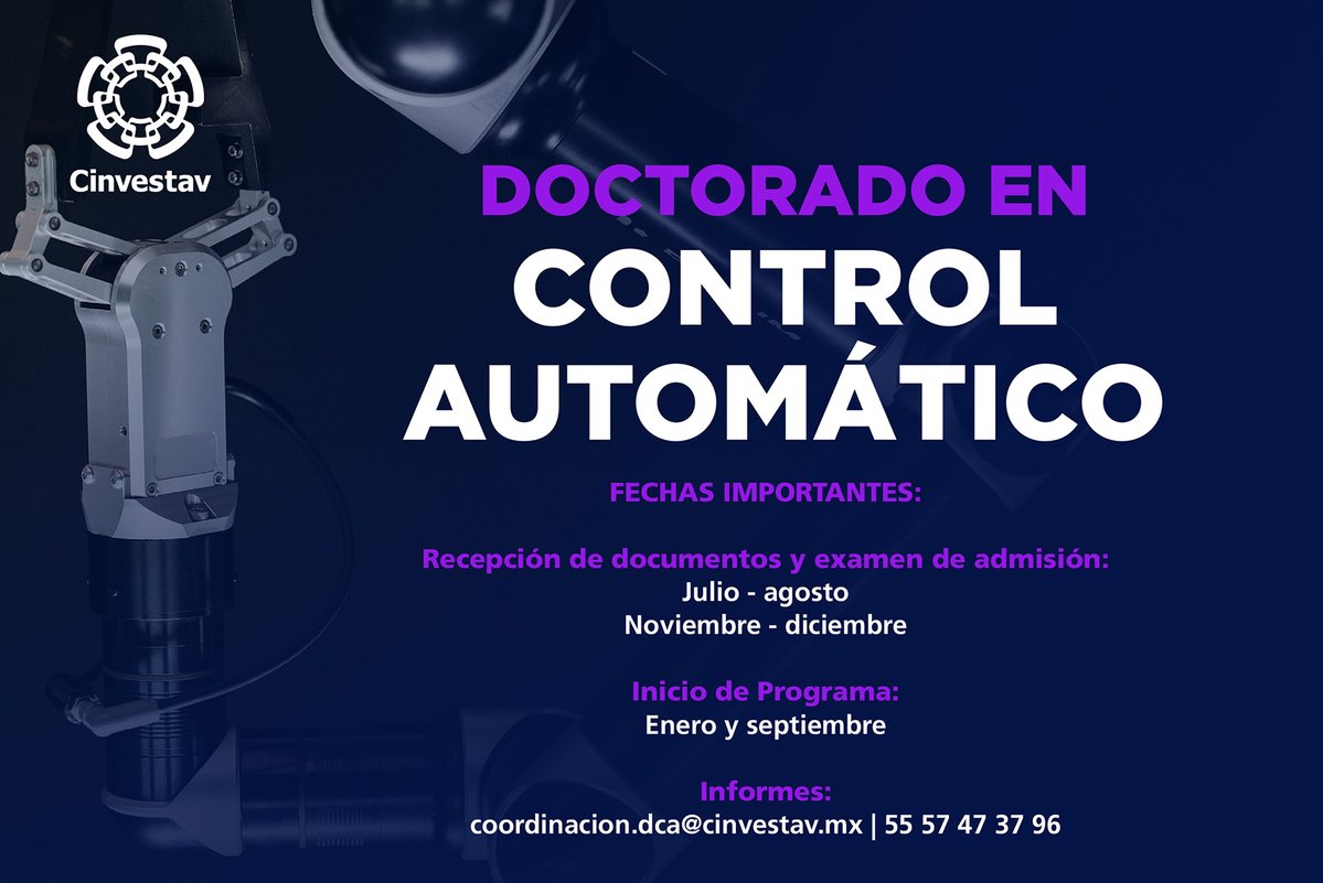 Cinvestav (@cinvestav) on Twitter photo Está abierta la convocatoria al doctorado en Control Automático, ¡Inscríbete!
Recepción de documentos
🗓️ Julio y agosto
📨coordinacion.dca@cinvestav.mx Está abierta la convocatoria al doctorado en Control Automático, ¡Inscríbete!
Recepción de documentos
🗓️ Julio y agosto
📨coordinacion.dca@cinvestav.mx