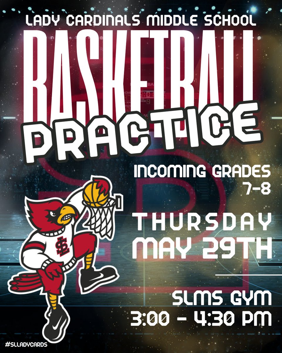 MIDDLE SCHOOL PRACTICE - Tomorrow, May 29 3:00 - 4:30 pm in the SLMS Gym for incoming grades 7 &amp; 8. 

GO CARDS! 🏀

#slladycards