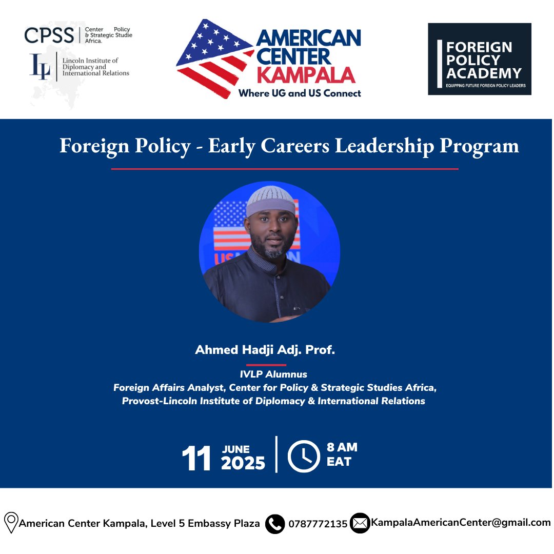 If you are a university student or recent graduate aged 22-27 &amp; are interested in improving your foreign policy knowledge, apply to the 2nd cohort of the "Early Careers Foreign Policy Leadership Program." This dynamic 4-week experience starts June 11 at #AmericanCenterKampala.