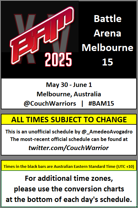 _AmedeoAvogadro's tweet image. Stream schedule for Battle Arena Melbourne 15 #BAM15 

Brackets: start.gg/tournament/bam…

info: @CouchWarriors  &amp;amp; couchwarriors.org

Special thanks to @acekingoffsuit