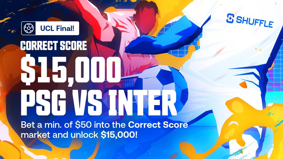 shufflecom's tweet photo. UCL FINAL: CORRECT SCORE! ⚽️

Drop a minimum $50 on the Correct Score market for PSG vs Inter Milan and unlock access to the $15,000 prize pool.

One winner gets it right? They take the whole pot 💰

RT for some bal to get in the game.

👉 https://t.co/WdkK7FoCq3 https://t.co/VhuNUsTMnL