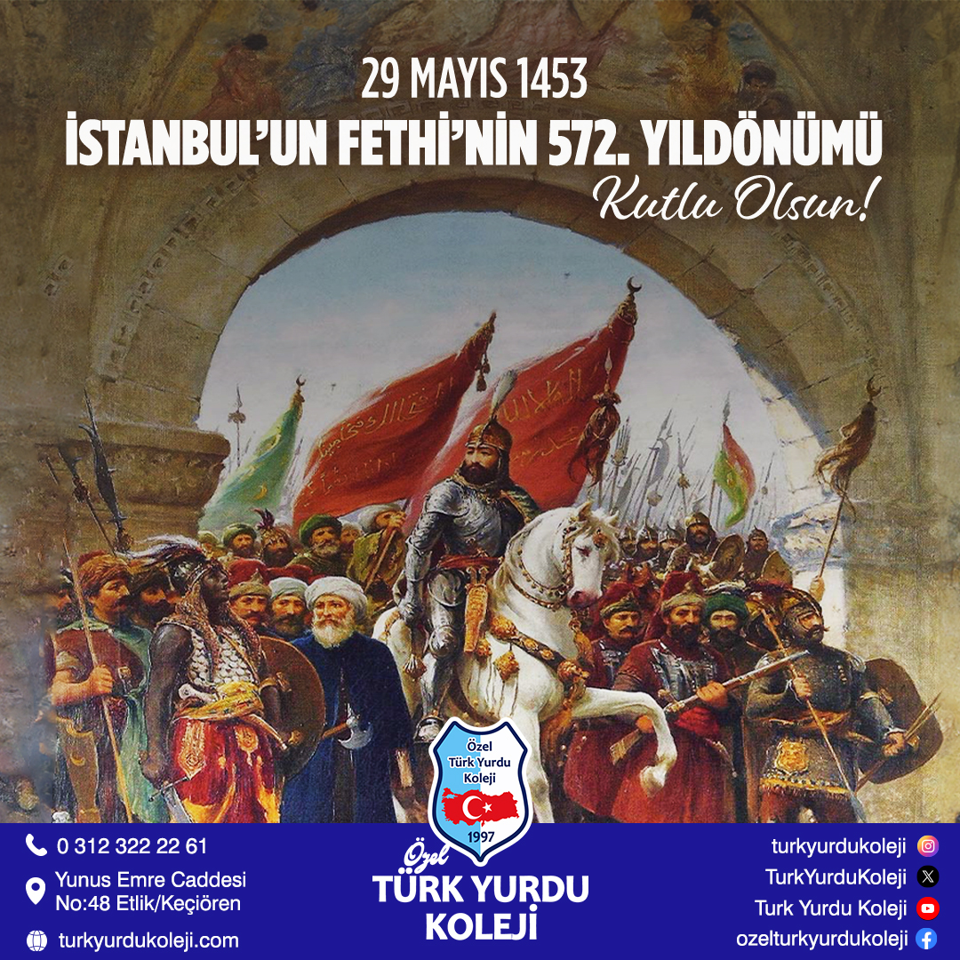 İSTANBUL'UN FETHİ’NİN 572.YILDÖNÜMÜ KUTLU OLSUN!
turkyurdukoleji.com/index.php/habe…