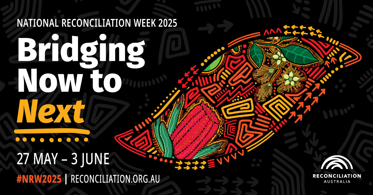 National Reconciliation Week 2025 theme is ‘Bridging Now to Next’.

To learn more about NRW and other significant dates go to: reconciliation.org.au/national-recon…