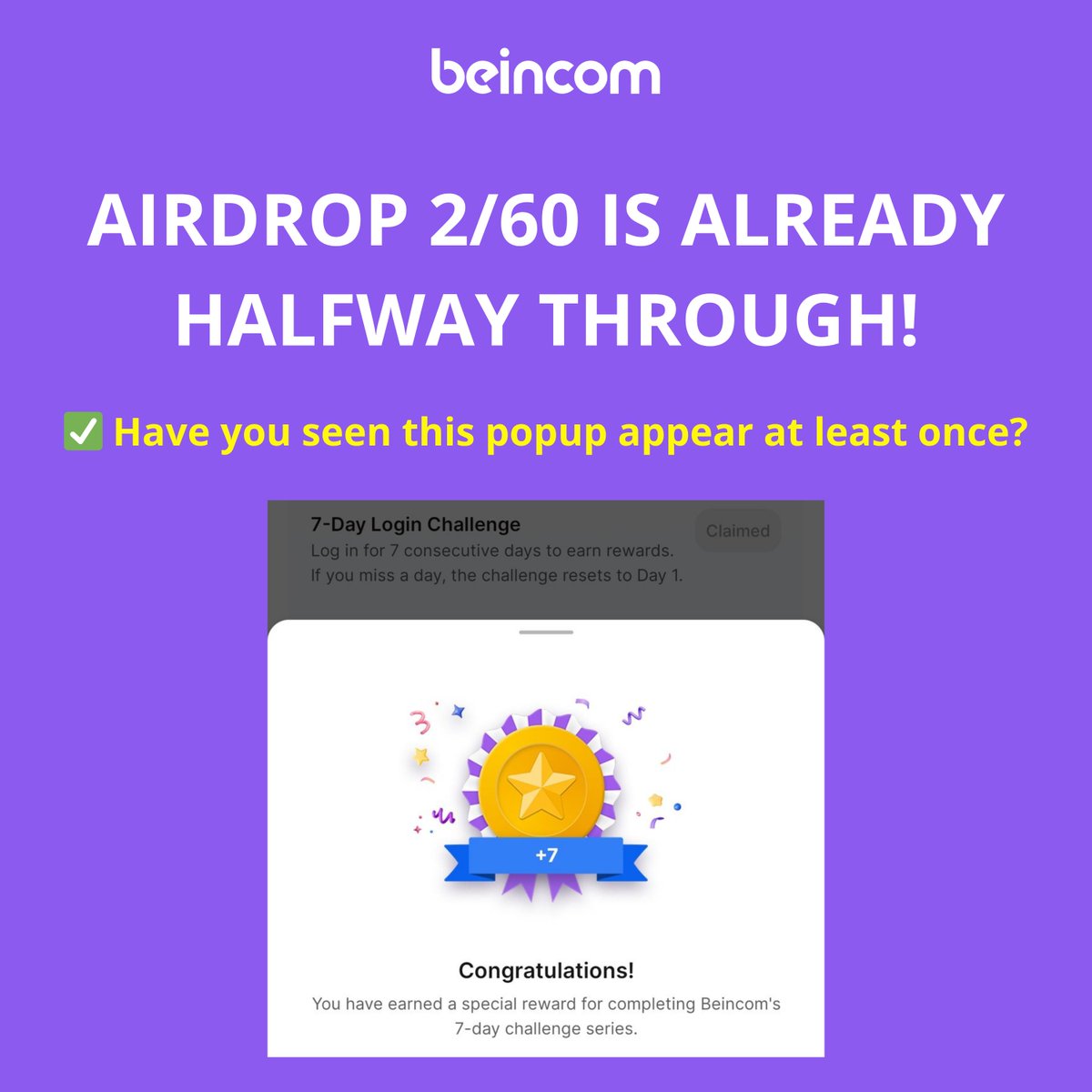 BeincomOfficial's tweet photo. 🎁 Airdrop 2/60 is already halfway through — but have you met all the conditions to claim your reward?
If you haven’t seen this popup since May 12, chances are you haven’t completed all the requirements for this round.
Don’t miss out just because of one overlooked step! Double-check now to make sure you’ve completed all 3 mandatory conditions to receive your $BIC Airdrop reward:
✅ Activate BIC Wallet – See guide here.
https://t.co/UCq2GT4UA1
✅ Verify (KYC) – See guide here.
https://t.co/hBMfMHKvty
✅ Complete 7-Day Login Challenge (New requirement – applicable from 3:00 AM, May 12 to 3:00 AM, June 12, 2025 (UTC+07))
🏆 The Airdrop 2/60 rewards are just around the corner! Complete all 3 steps now to secure your spot on the earners list!
#Beincom #BICToken #AirdropBIC
