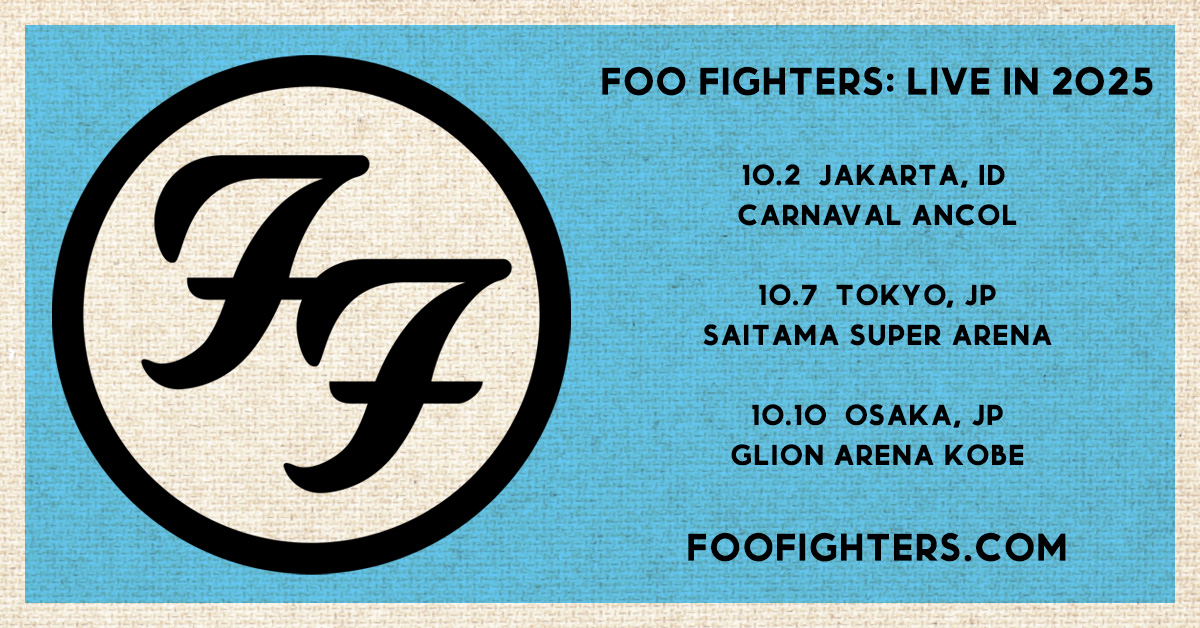 Jakarta! Tickets are on sale now! 🇮🇩
FooFighters.lnk.to/JID25

Tokyo &amp; Osaka! The pre-sale is happening now! 🇯🇵
FooFighters.lnk.to/JP2025