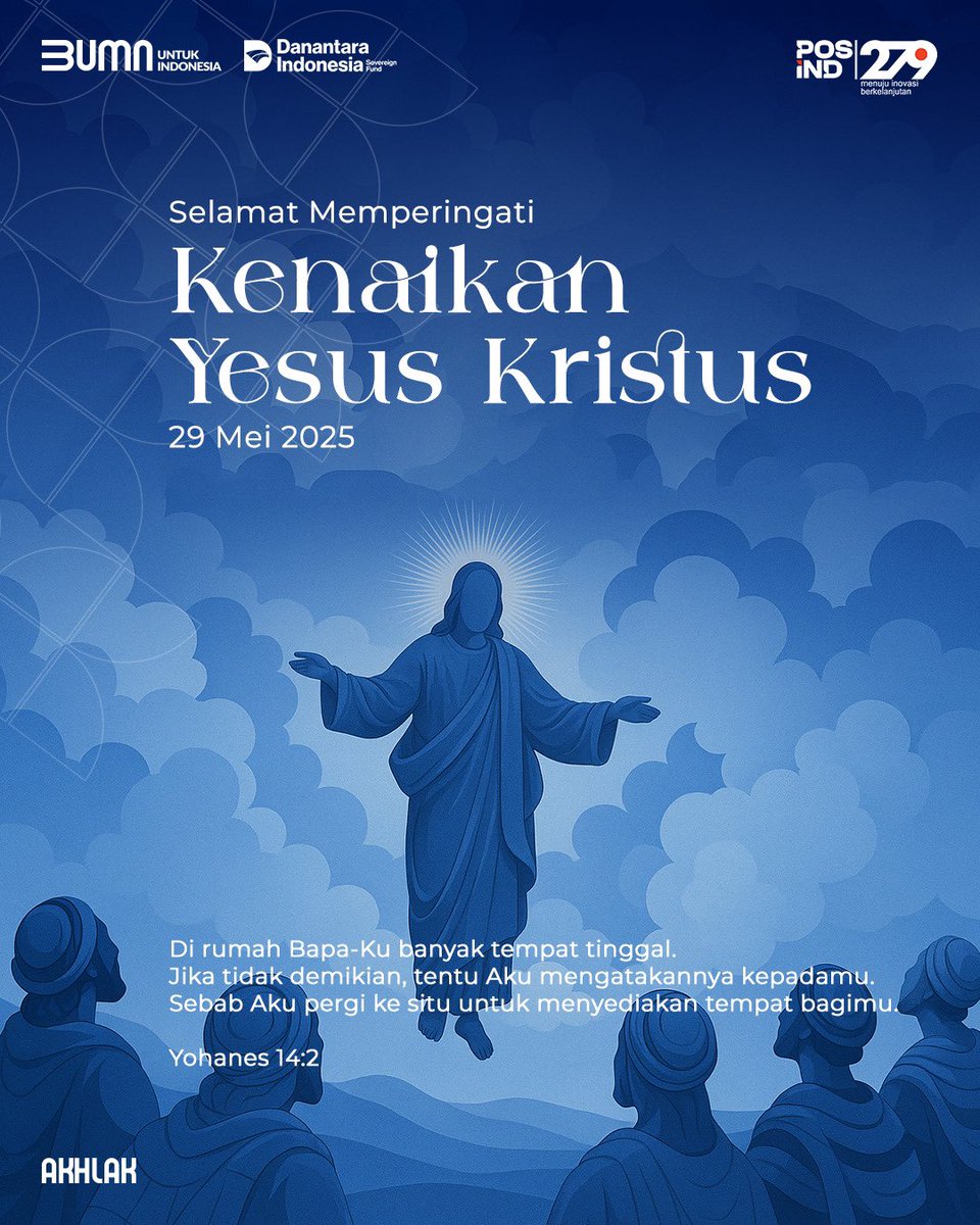 PosIndonesia's tweet photo. Kenaikan-Nya memberikan janji pada kita bahwa Ia akan datang kembali menjemput kita sebagai bukti nyata cinta kasih-Nya. Selamat memperingati Kenaikan Isa Almasih.
#PosIND
#PosIndonesia
#KantorPos
#PosPay
#PosAja
#BUMNUntukIndonesia
#279thPosIND
#MenujuInovasiBerkelanjutan https://t.co/Tc8j5DXP9B