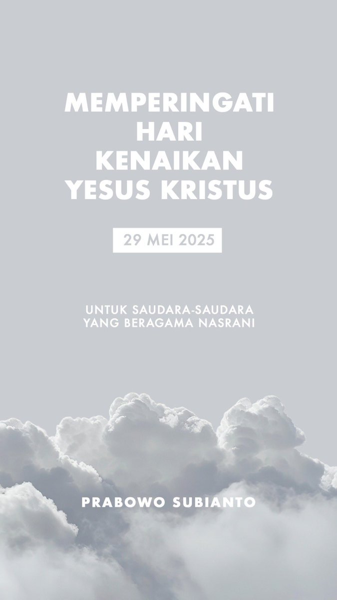 Selamat memperingati Hari Kenaikan Yesus Kristus kepada seluruh umat Kristiani.