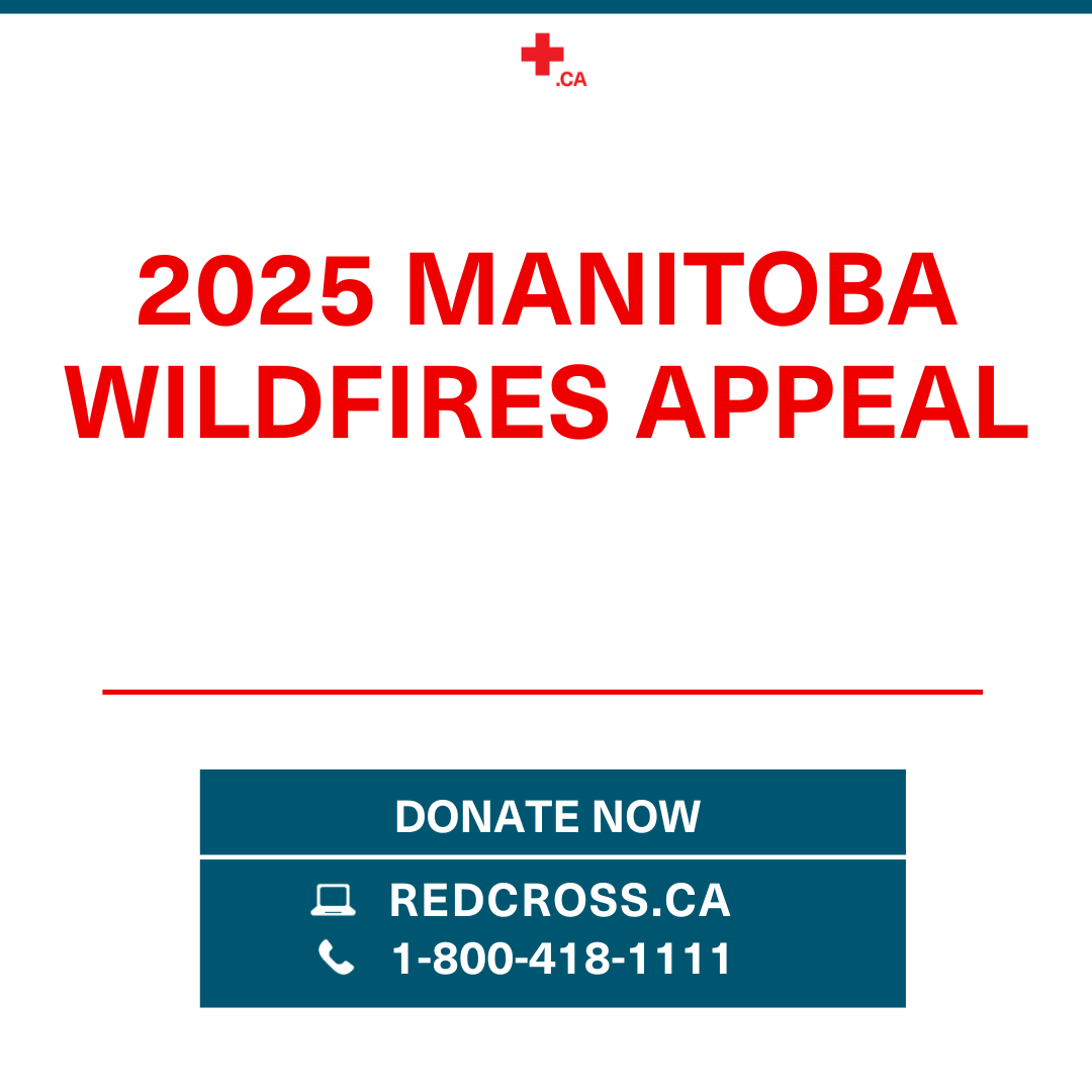 Wildfires and smoke have resulted in the evacuation of several communities in Manitoba. The Canadian Red Cross has opened the 2025 Manitoba Wildfires Appeal to help people and communities impacted by wildfires in the province.  You can donate now: give.redcross.ca/page/25MWA