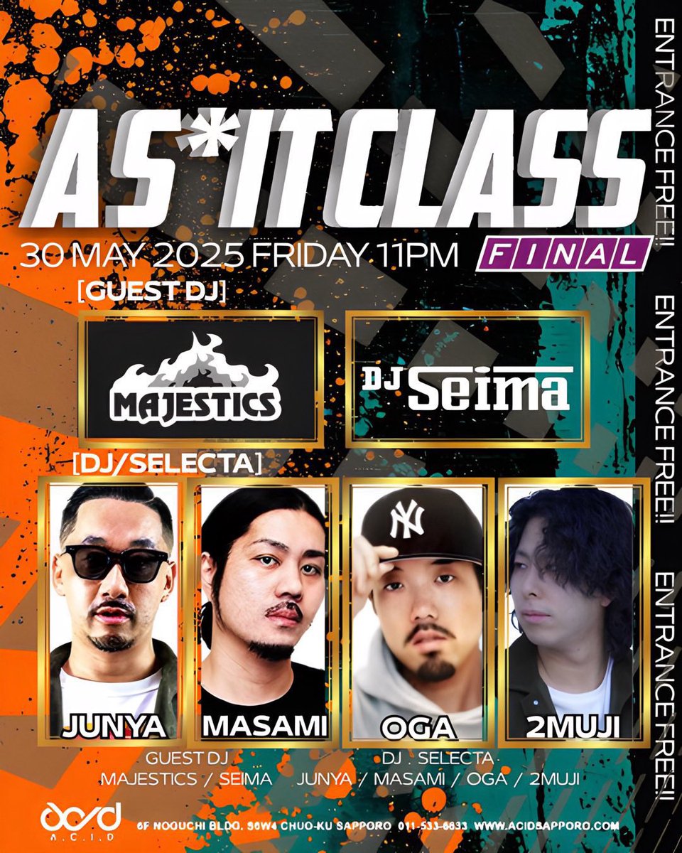 This Friday gonna be different!!
A sh*t Class final !!!

そんな最後にはDrとSeima君がGuest in!!!
しかもADM FREEでござんす！

恐らく最初で最後の面子！w
遊びにきてね！