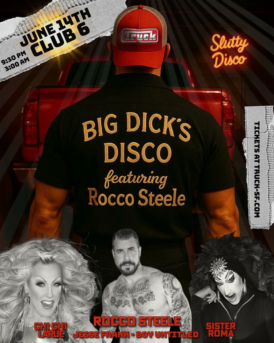 TRUCK BIG DICK’S DISCO - HOSTED BY ROCCO STEELE &amp; SISTER ROMA, BEATS BY CHI CHI LARUE AND MORE! 
Saturday, June 14th   
Club Six 
AND THE RETURN OF OUR BIG DICK CONTEST!
<a href="/RoccoSteeleNYC/">ROCCO</a> 
<a href="/SisterRoma/">Sister Roma</a> 
Tickets ⬇️
truckentertainment.com/event-details/…